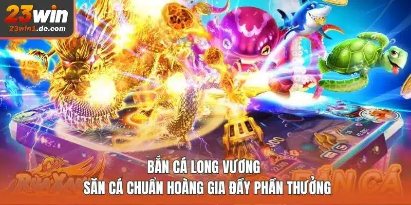 Bắn cá Long Vương