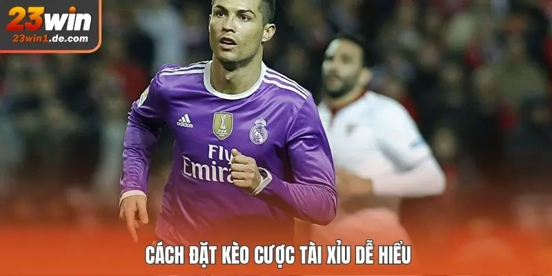 Cách đặt kèo cược tài xỉu dễ hiểu