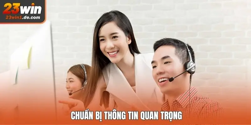 Chuẩn bị thông tin quan trọng
