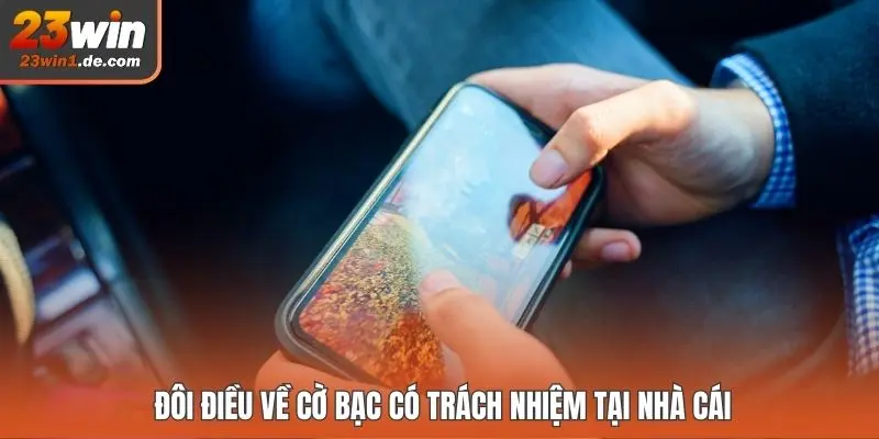 Đôi điều về cờ bạc có trách nhiệm tại nhà cái 