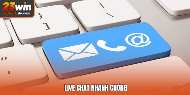 Live chat nhanh chóng