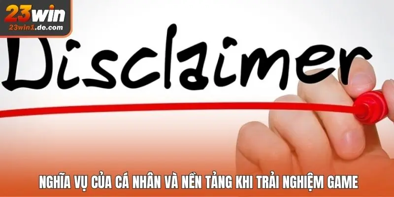 Nghĩa vụ của cá nhân và nền tảng khi trải nghiệm game