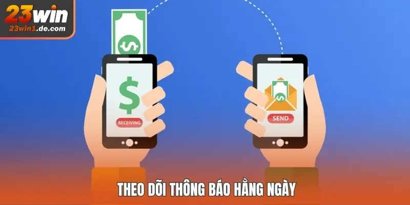 Theo dõi thông báo hằng ngày