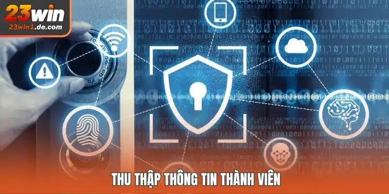 Thu thập thông tin thành viên