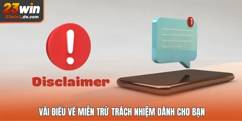 Vài điều về miễn trừ trách nhiệm dành cho bạn
